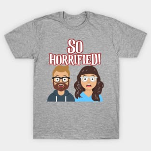 So Horrified! T-Shirt